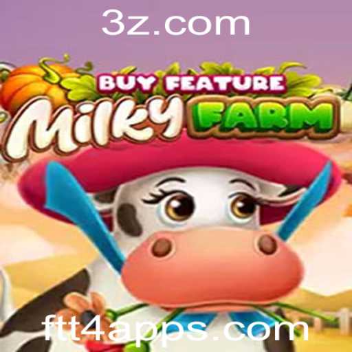 Explorando o Universo de MilkyFarmBuyFeature: O Jogo do Momento no ftt4 app